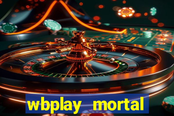 wbplay mortal kombat mobile