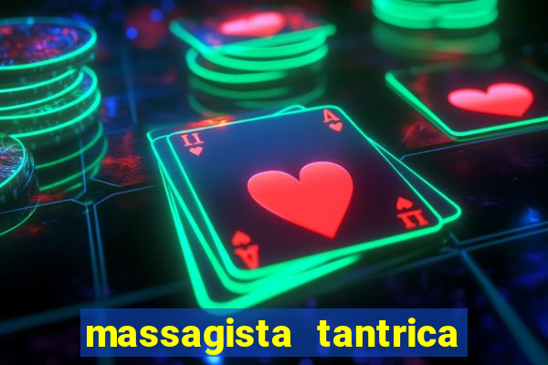 massagista tantrica porto alegre