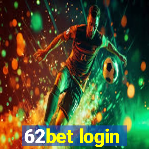 62bet login