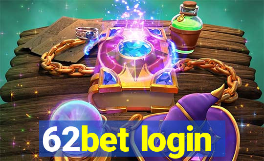 62bet login