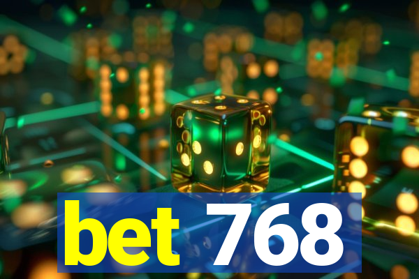 bet 768