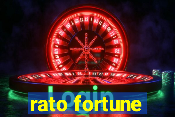 rato fortune