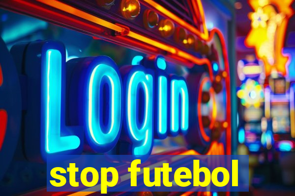 stop futebol