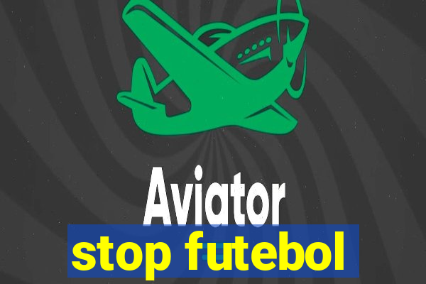 stop futebol