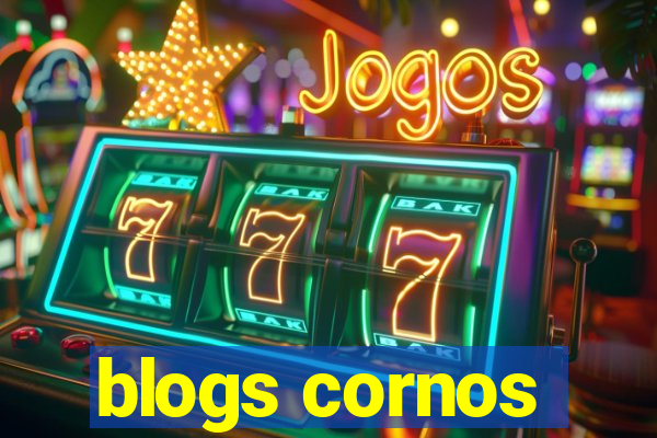 blogs cornos