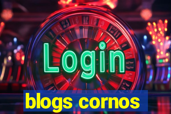 blogs cornos