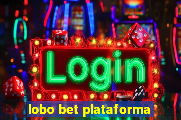 lobo bet plataforma