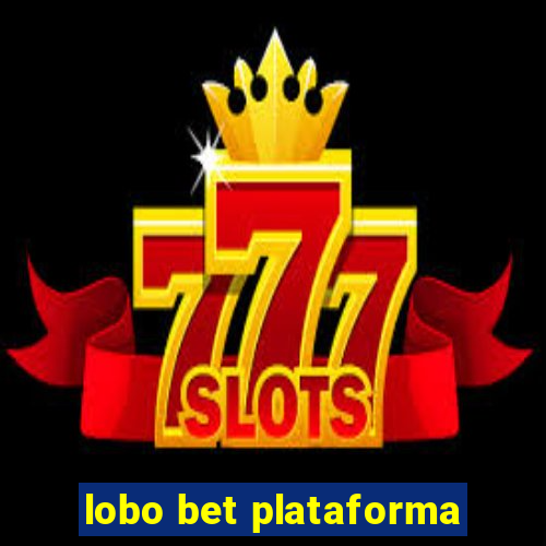 lobo bet plataforma