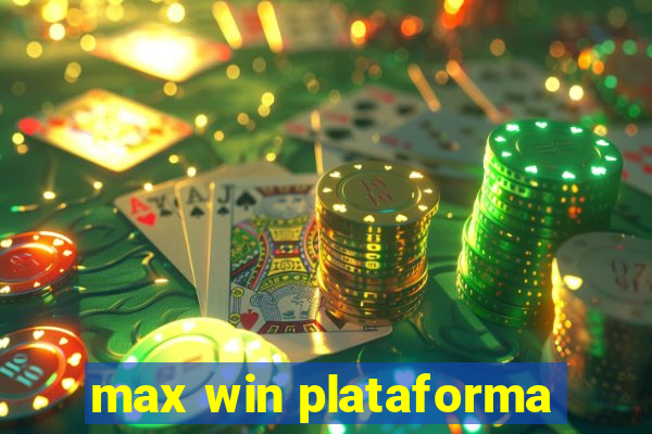 max win plataforma