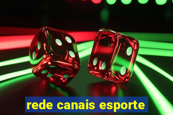 rede canais esporte