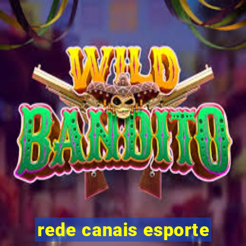 rede canais esporte