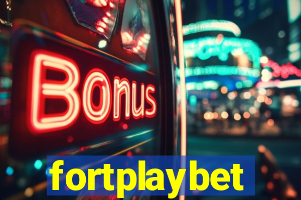 fortplaybet