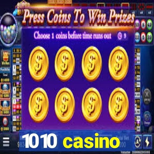 1010 casino