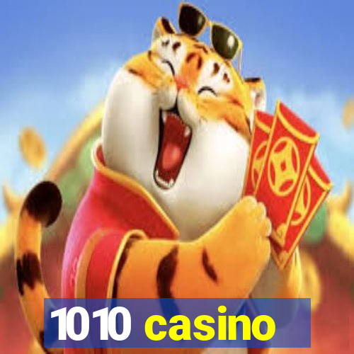 1010 casino