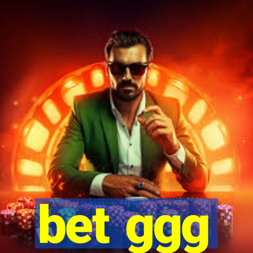 bet ggg