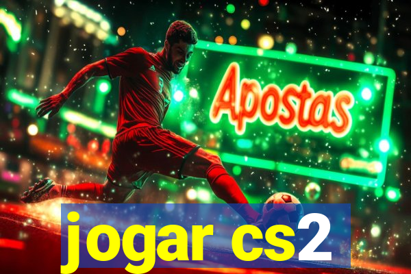 jogar cs2