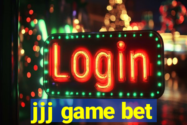 jjj game bet