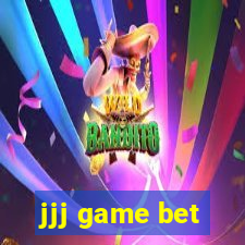 jjj game bet