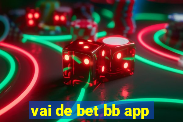 vai de bet bb app