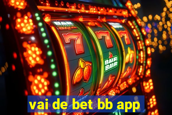 vai de bet bb app