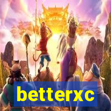 betterxc