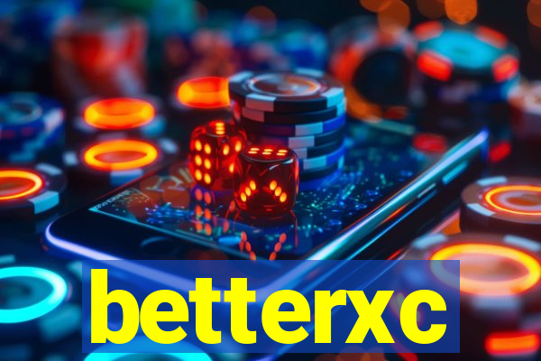 betterxc