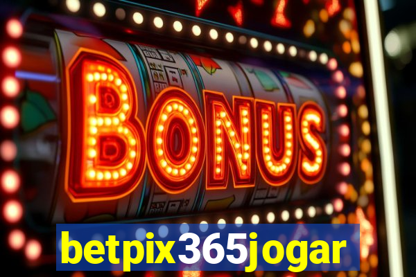 betpix365jogar