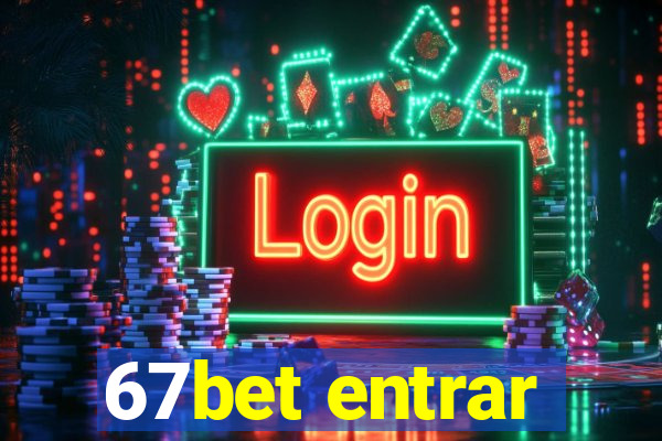 67bet entrar