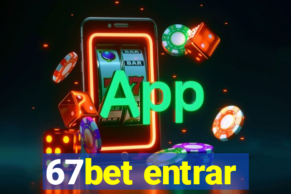 67bet entrar