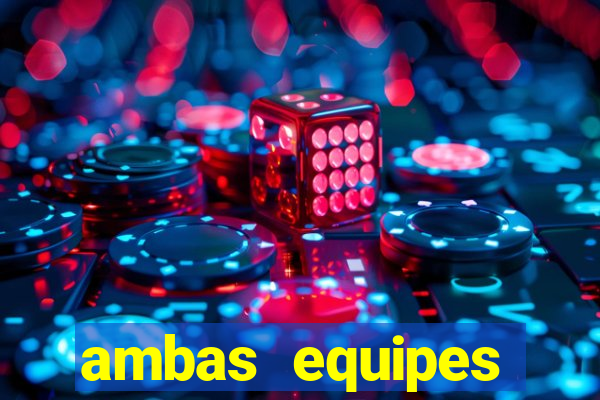 ambas equipes marcam ou mais de 2.5