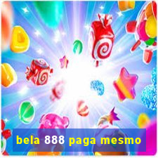 bela 888 paga mesmo