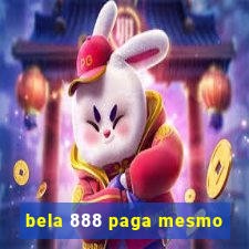 bela 888 paga mesmo