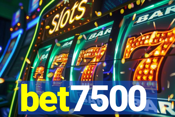 bet7500