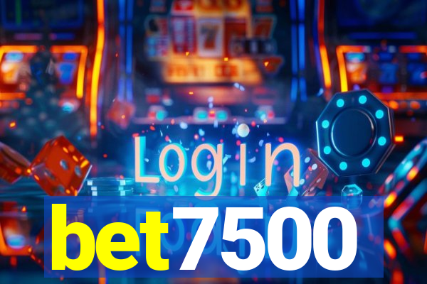 bet7500