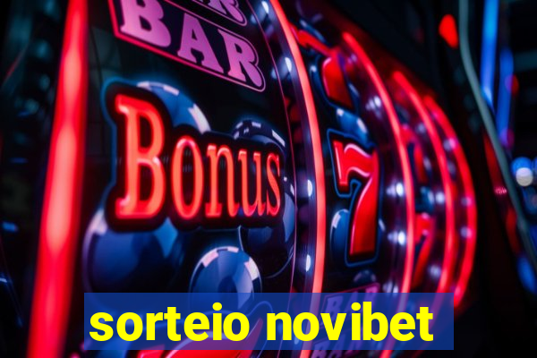 sorteio novibet