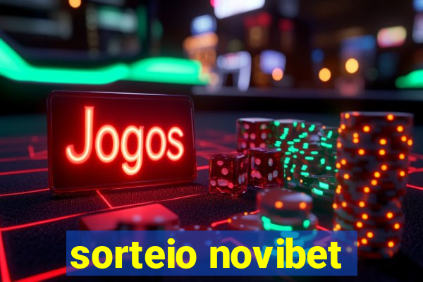 sorteio novibet