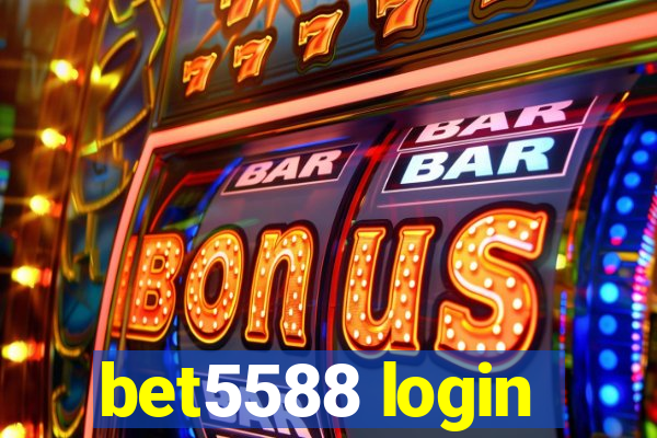 bet5588 login