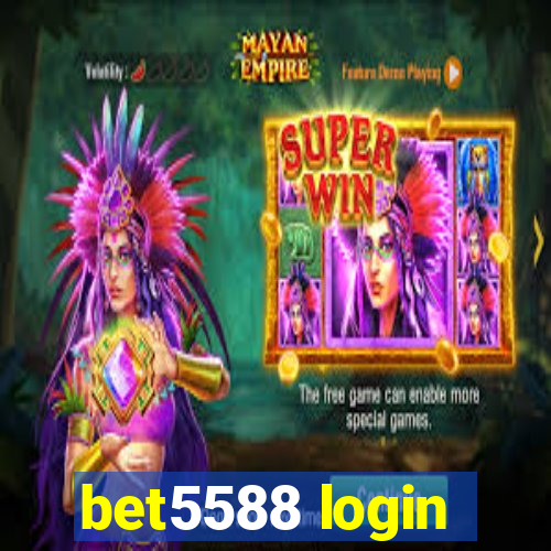 bet5588 login