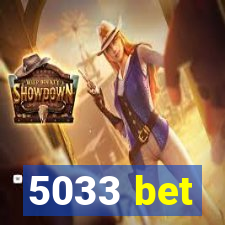 5033 bet