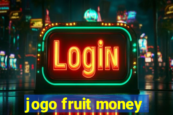 jogo fruit money