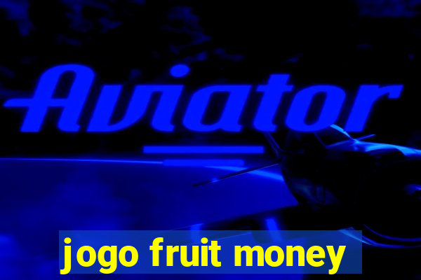 jogo fruit money