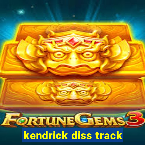 kendrick diss track