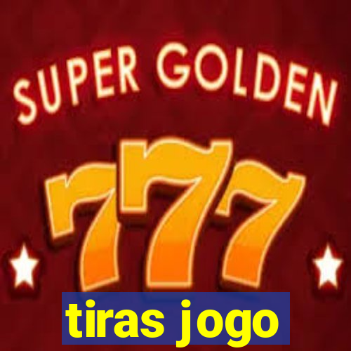 tiras jogo