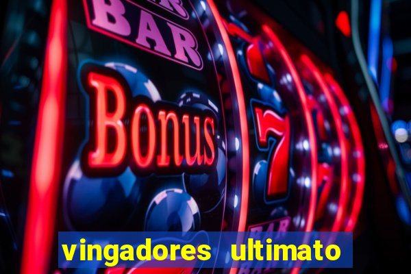 vingadores ultimato dublado download