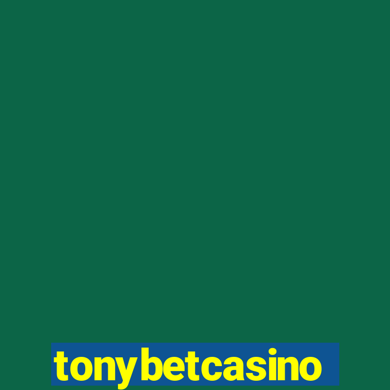 tonybetcasino