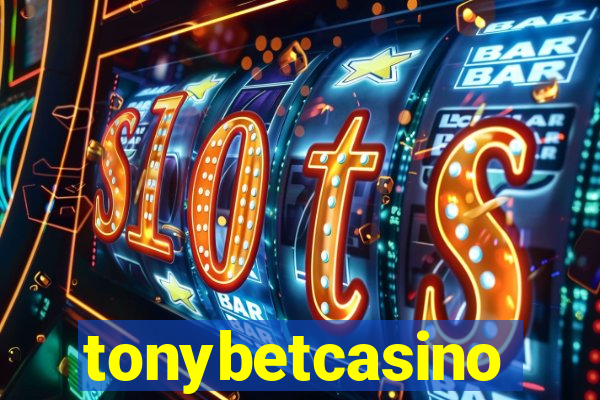 tonybetcasino