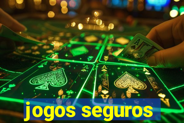 jogos seguros