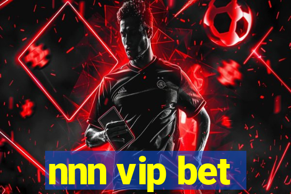 nnn vip bet