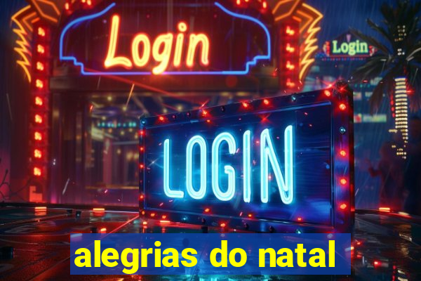 alegrias do natal