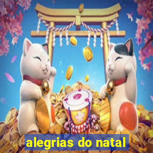 alegrias do natal